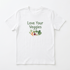 Love Your Veggies T-Shirt